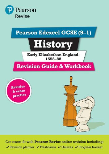 Cover image for Pearson REVISE Edexcel GCSE (9-1) History Early Elizabethan England Revision Guide and Workbook + App: for home learning, 2022 and 2023 assessments and exams