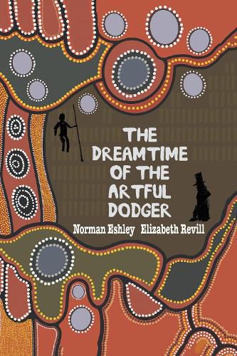 The Dreamtime of the Artful Dodger