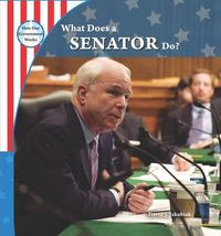 Cover image for What Does a Senator Do?