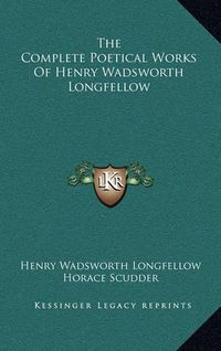 Cover image for The Complete Poetical Works of Henry Wadsworth Longfellow