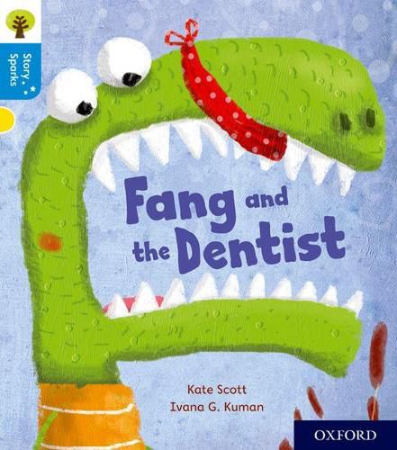 Cover image for Oxford Reading Tree Story Sparks: Oxford Level 3: Fang and the Dentist