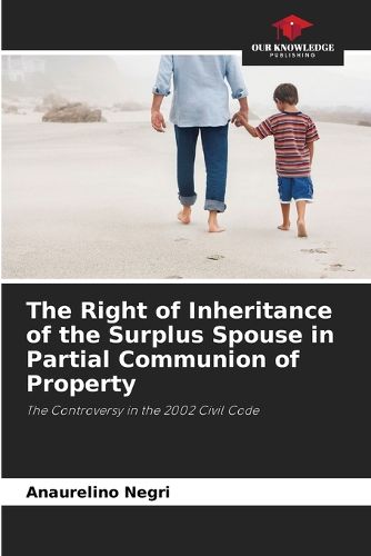 The Right of Inheritance of the Surplus Spouse in Partial Communion of Property