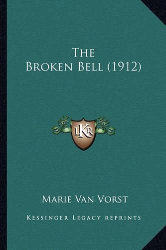 The Broken Bell (1912) the Broken Bell (1912)