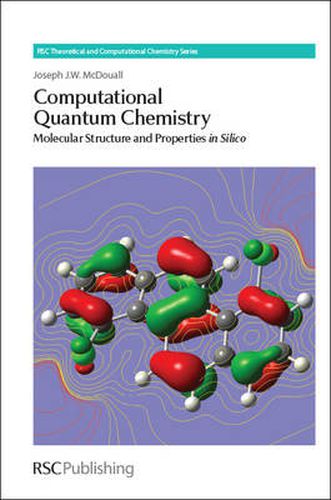 Cover image for Computational Quantum Chemistry: Molecular Structure and Properties In Silico