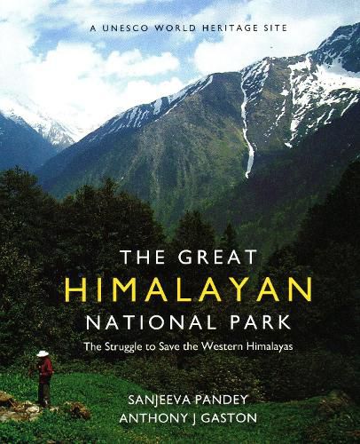 Cover image for The Great Himalayan National Park: The Struggle to Save the Western Himalayas