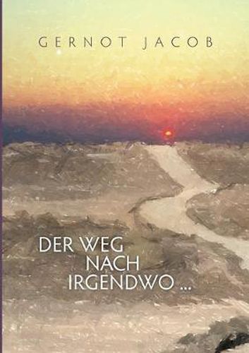 Cover image for Der Weg nach irgendwo ...