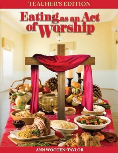 Cover image for Eating as an Act of Worship: Teacher's Edition