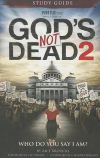 Cover image for God's Not Dead 2: Who Do You Say I Am?