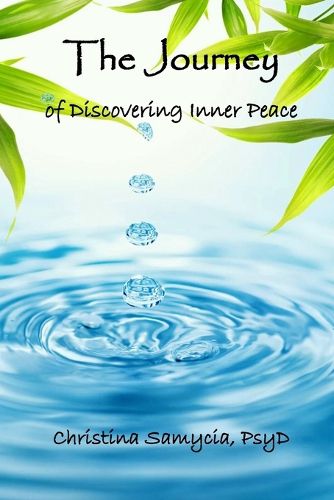 Cover image for The Journey Of Discovering Inner Peace: A psychological and spiritual perspective