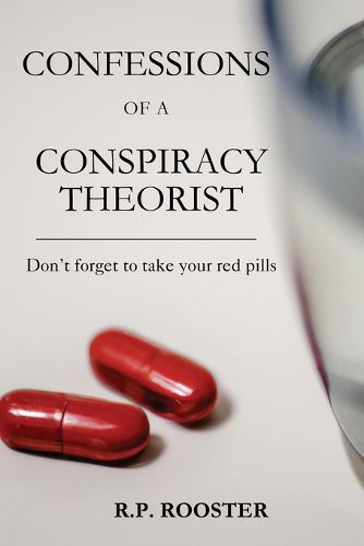 Cover image for Confessions of a Conspiracy Theorist
