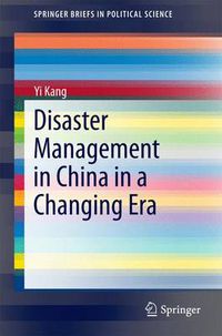 Cover image for Disaster Management in China in a Changing Era