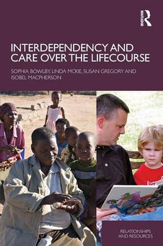 Cover image for Interdependency and Care over the Lifecourse