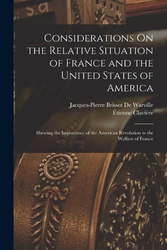 Considerations On the Relative Situation of France and the United States of America