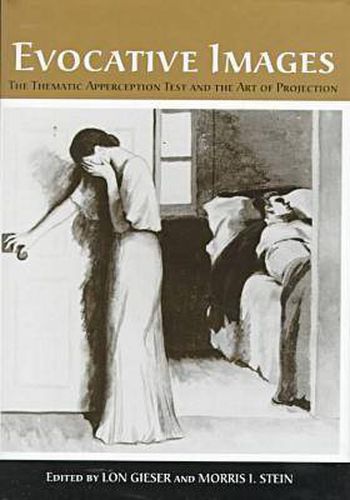 Cover image for Evocative Images: The Thematic Apperception Test and the Art of Projection