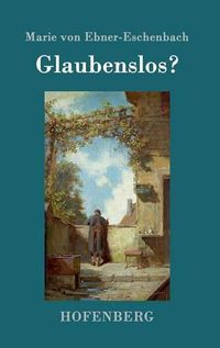 Cover image for Glaubenslos?