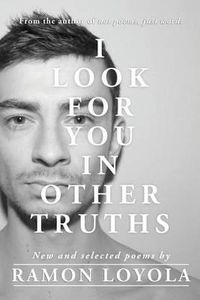 Cover image for I Look for You in Other Truths