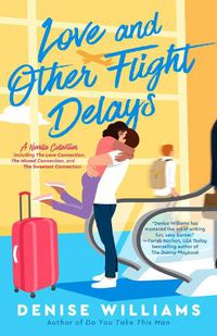 Cover image for Love and Other Flight Delays