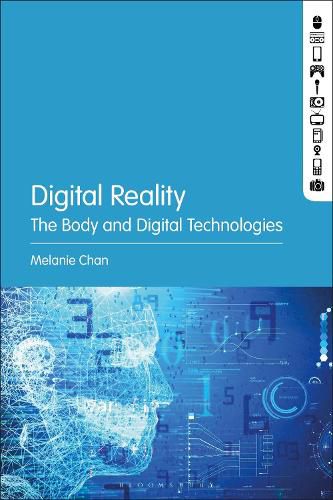 Cover image for Digital Reality: The Body and Digital Technologies