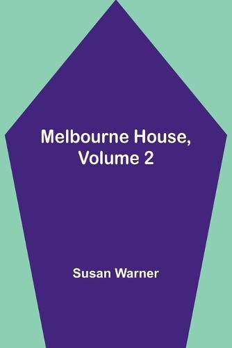 Cover image for Melbourne House, Volume 2