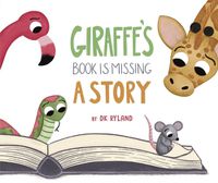 Cover image for Giraffe's Book Is Missing a Story