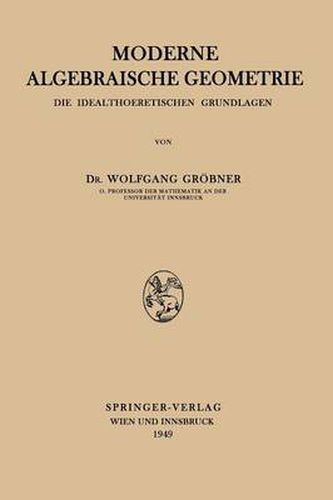 Cover image for Moderne Algebraische Geometrie: Die Idealtheoretischen Grundlagen