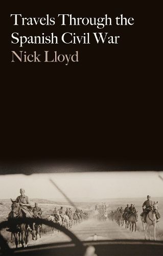 Cover image for Travels Through the Spanish Civil War