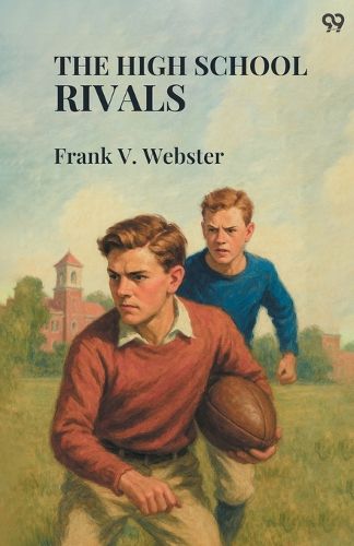 Cover image for The High School RivalsOr Fred Markham's Struggles (Edition1)