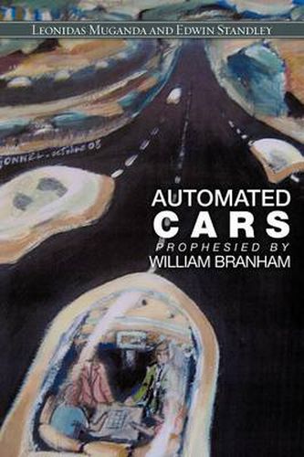 Cover image for Automated Cars Prophesied by William Branham