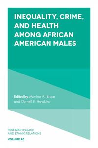 Cover image for Inequality, Crime, and Health among African American Males