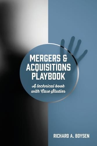 Cover image for Mergers & Acquisitions Playbook: A technical book with Case Studies