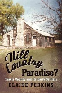 Cover image for A Hill Country Paradise?