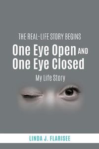 Cover image for One Eye Open and One Eye Closed