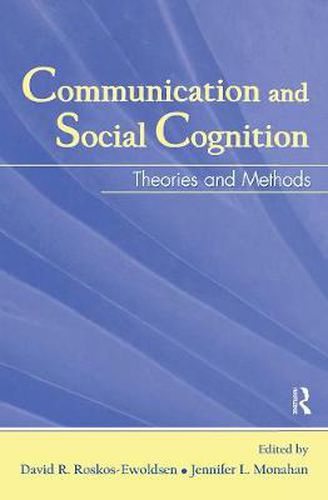 Cover image for Communication and Social Cognition: Theories and Methods