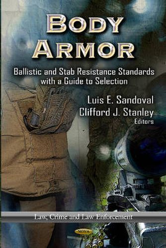 Cover image for Body Armor: Ballistic & Stab Resistance Standards with a Guide to Selection