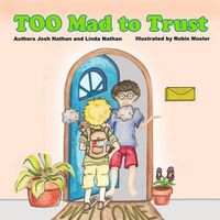 Cover image for Too Mad to Trust