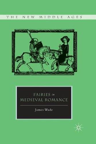 Cover image for Fairies in Medieval Romance