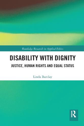 Cover image for Disability with Dignity: Justice, Human Rights and Equal Status