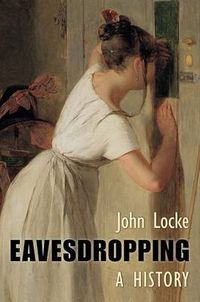 Cover image for Eavesdropping: An Intimate History