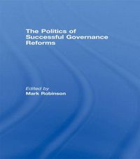 Cover image for The Politics of Successful Governance Reforms
