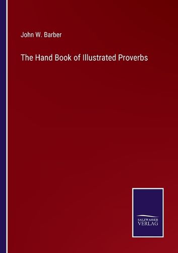 The Hand Book of Illustrated Proverbs