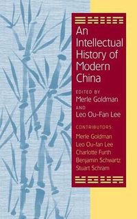 Cover image for An Intellectual History of Modern China