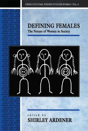 Cover image for Defining Females: The Nature of Women in Society