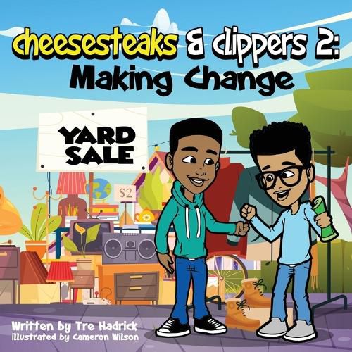 Cover image for Cheesesteaks and Clippers 2: Discovering the power of a circulated dollar!