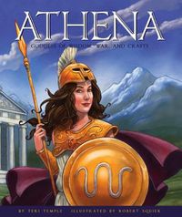 Cover image for Athena: Goddess of Wisdom, War, and Crafts