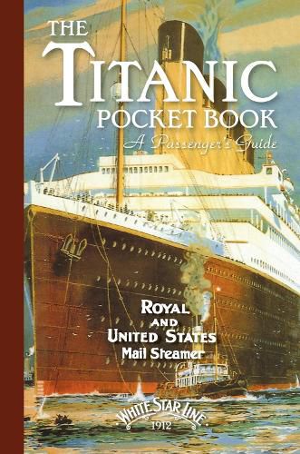 Cover image for Titanic: A Passenger's Guide Pocket Book