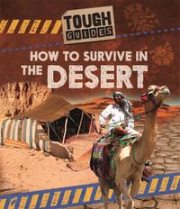 Cover image for Tough Guides: How to Survive in the Desert