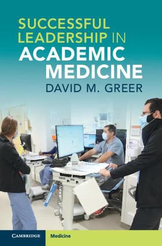 Cover image for Successful Leadership in Academic Medicine