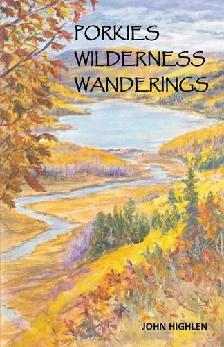 Cover image for Porkies Wilderness Wanderings