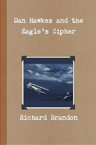 Dan Hawkes and the Eagle's Cipher