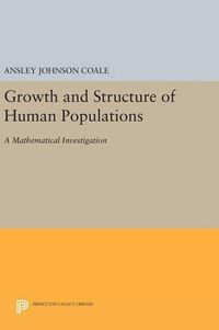 Cover image for Growth and Structure of Human Populations: A Mathematical Investigation